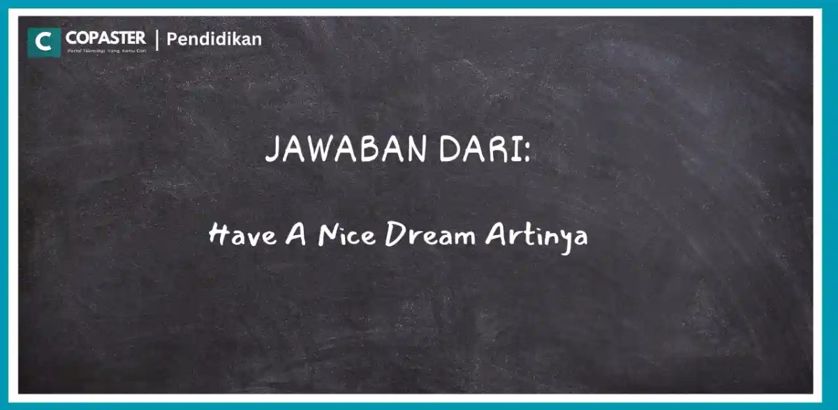 Jawaban Pertanyaan Have a Nice Dream