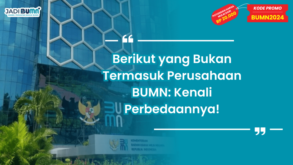Peran BUMN yang Tidak Termasuk dalam Pilihan