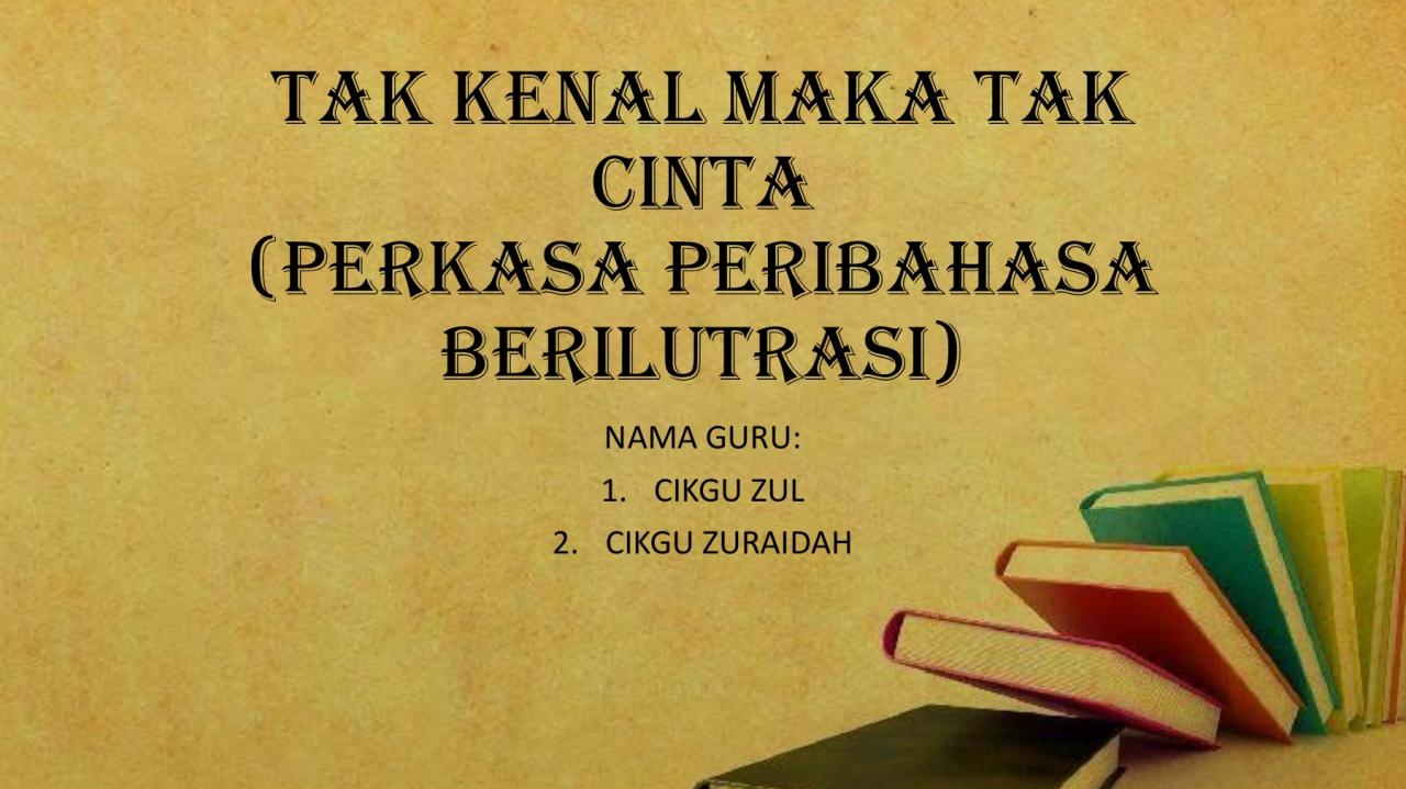 Teka-teki Tak kenal maka tak