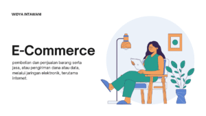 Penjualan melalui internet disebut e‑commerce.