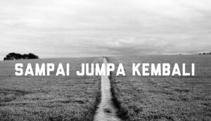 Sampai Jumpa Besok, Sayang