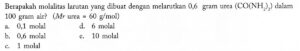 Hitung Molaritas Larutan 6 g Urea dalam 100 g Pelarut (Mr 60)