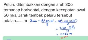 Hitung Jarak Tempuh Peluru dari Menara 260 m ke Sasaran 100 m