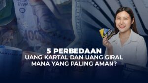 Pembagian Uang Kartal dan Giral Berdasarkan Dasar
