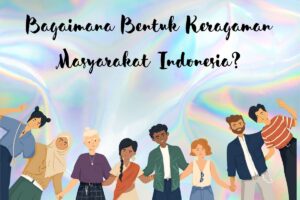 Pendapatmu tentang Keberagaman di Indonesia