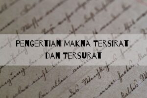 Makna Tersurat dan Tersirat dalam Teks