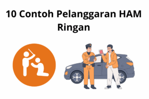 Pelanggaran HAM Kecil dan Besar Beserta Contohnya