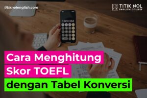 Selisih Skor TOEFL 32, Jumlah Terkecil dan Terbesar 996