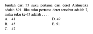 Diketahui deret aritmetika mempunyai suku pertama 8 dan beda 3. Jumlah 18 suku pertama deret tersebut adalah .