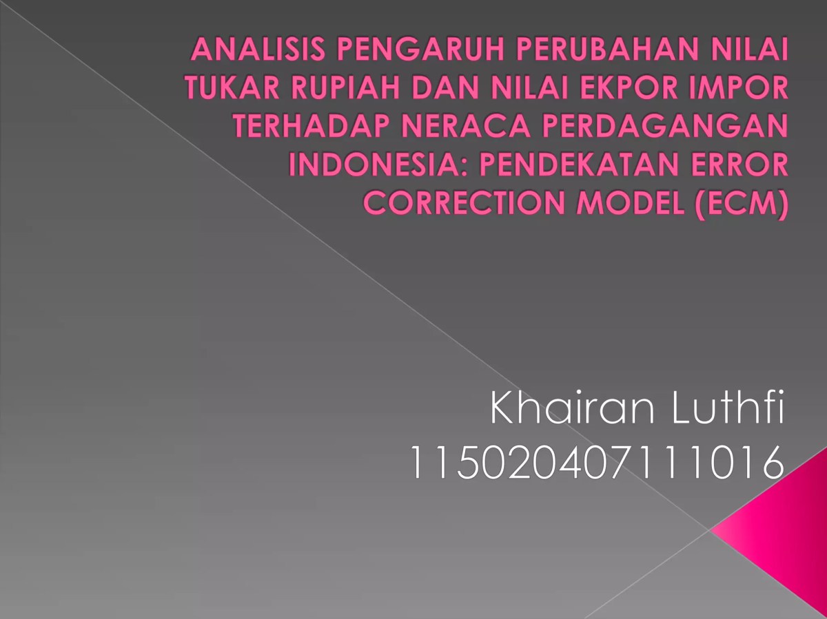 Pengaruh Nilai Tukar, PDB Tujuan Ekspor, dan Neraca Perdagangan