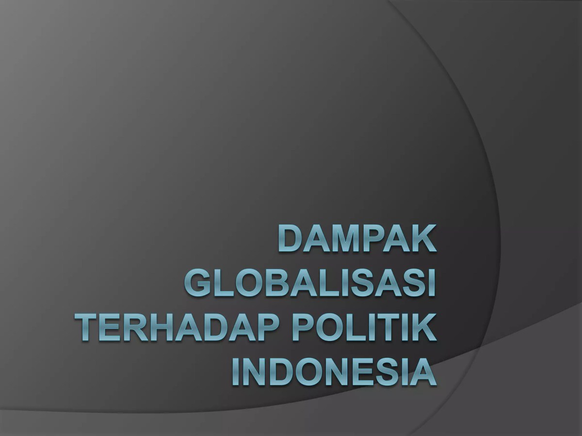 Pengaruh Globalisasi terhadap Politik Dunia