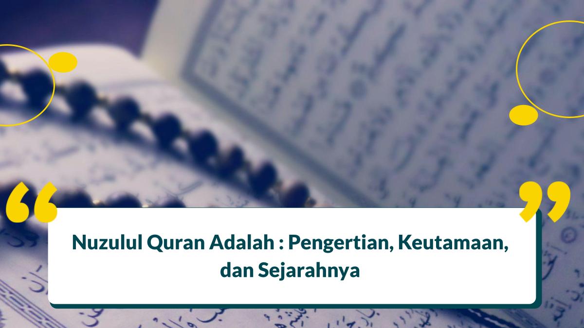 Maksud Nuzulul Quran
