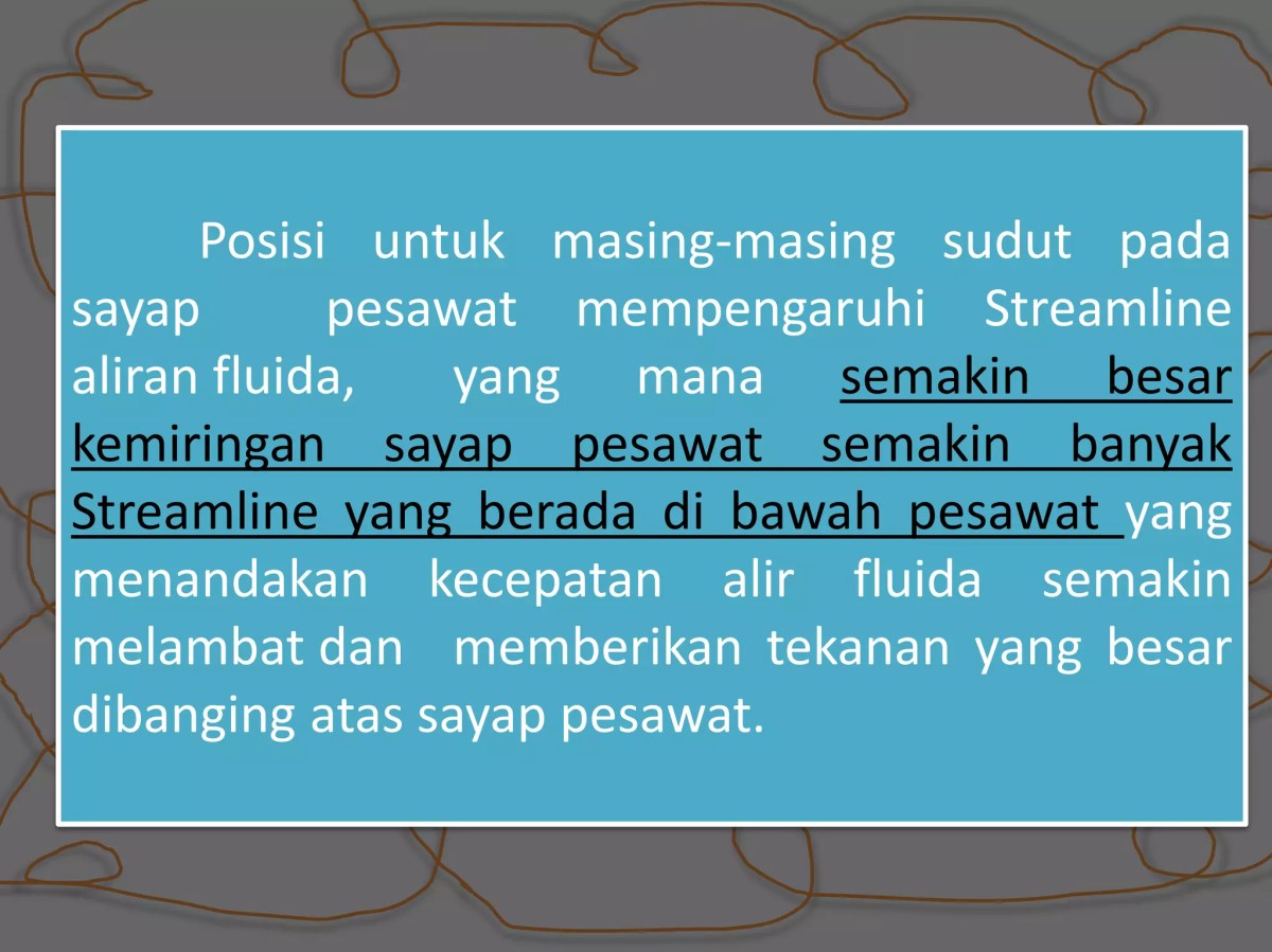 Tekanan atas sayap lebih rendah dari bawah, menyebabkan…