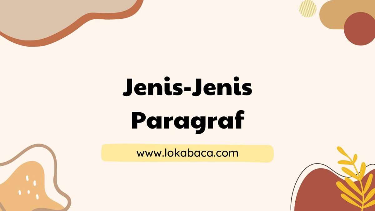 Jenis paragraf berdasarkan letak kalimat utama