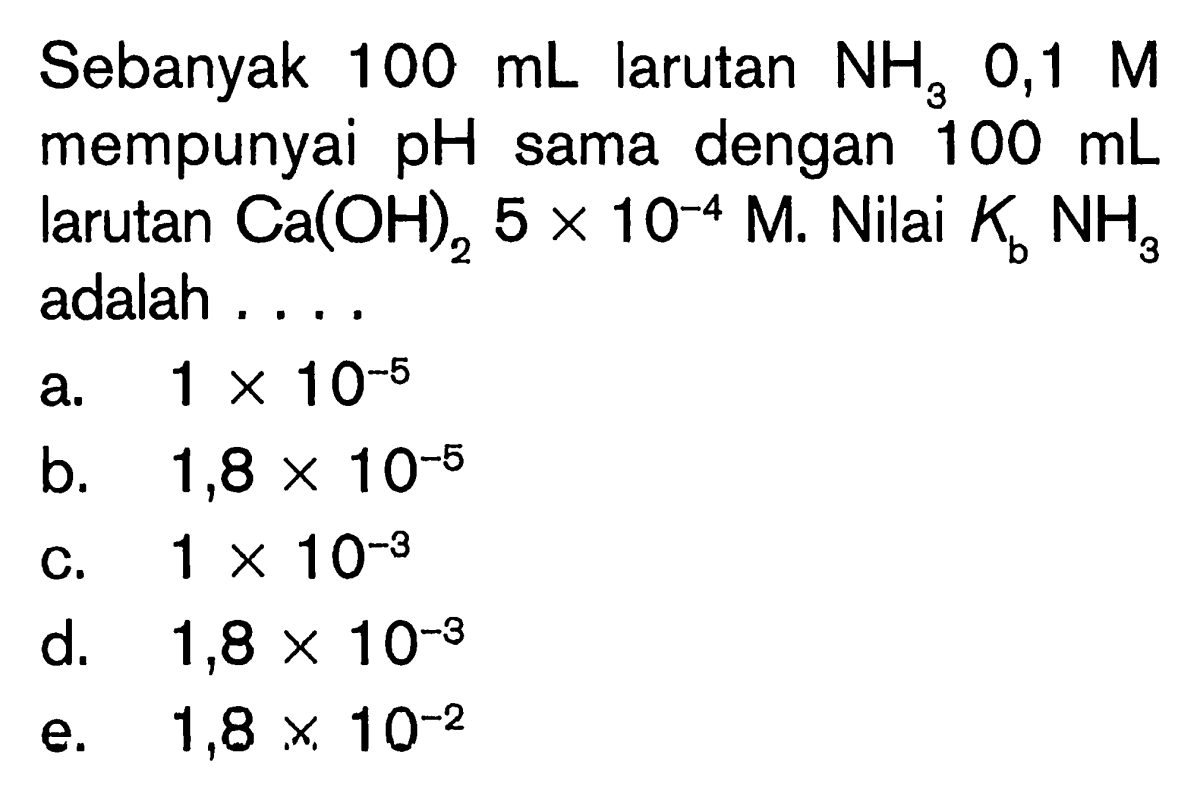 PH 100 ml NH4OH 0,1 M sama dengan PH 100 ml Ca(OH)₂ 5×10⁻⁴ M; Kb NH4OH