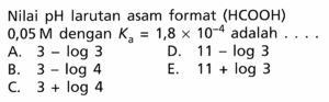Jika Kw = 10⁻¹⁴ dan Ka HCOOH = 10⁻⁴, nilai Kc HCOONa