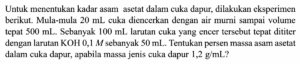 Menghitung Volume Asam Asetat Glasial untuk Larutan 5 L 1,75 M