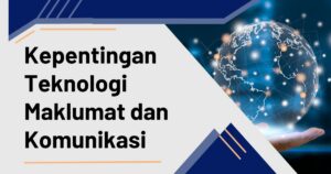 Kemudahan yang Diperoleh dari Kemajuan Sistem Informasi dan Komunikasi