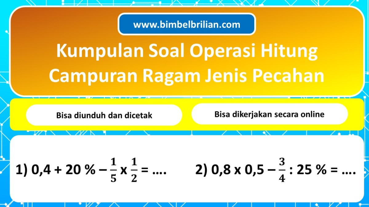 Kumpulan Soal Pecahan Campuran Operasi Hitung
