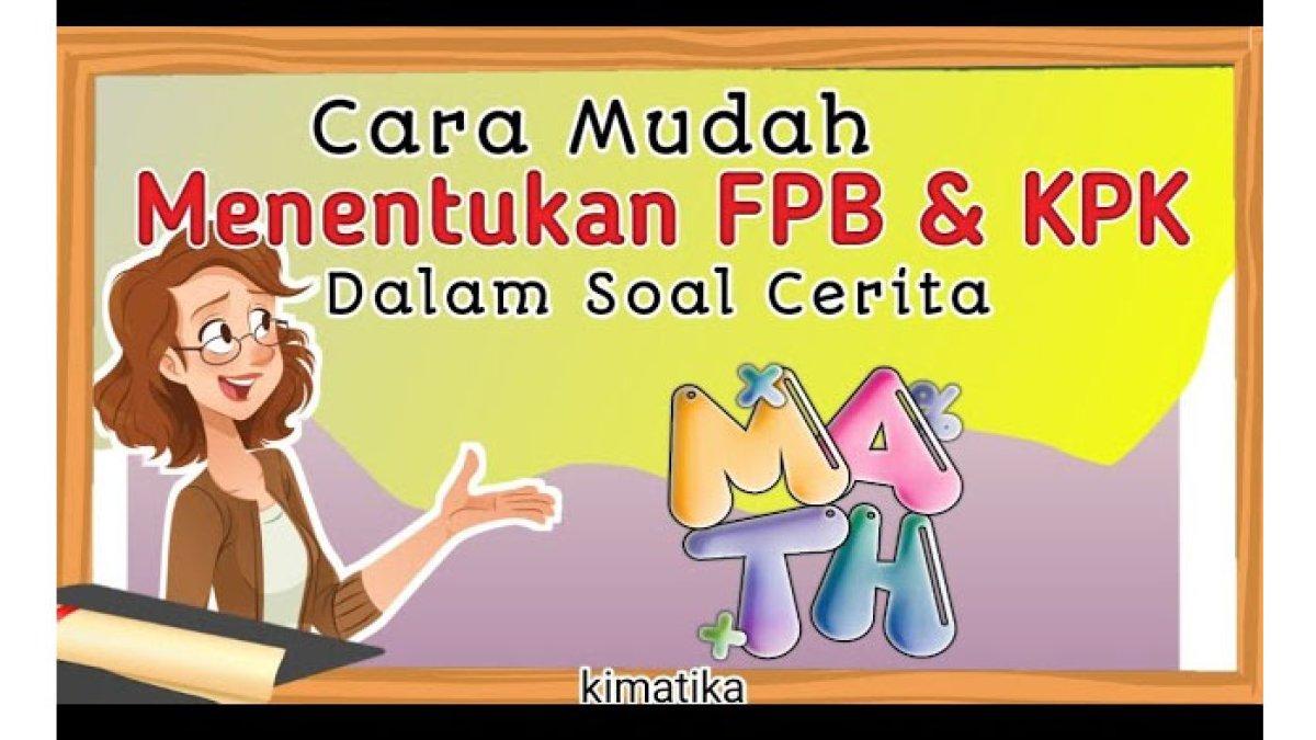 5 Soal Cerita FPB Beserta Jawabannya