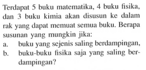 Jumlah Cara Menyusun 4 Buku Matematika dan 3 Buku Kimia