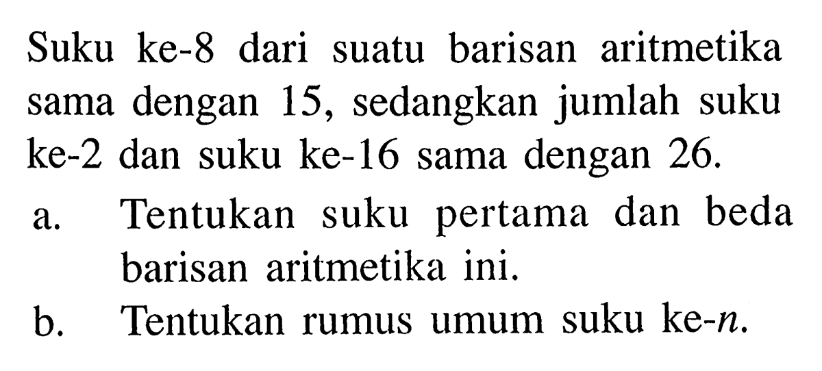 Hitung suku ke‑8 barisan 6, 9, 12, 15