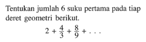 Tentukan 5 Suku Pertama Deret Geometri 10+5+1+...