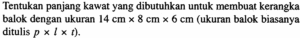Panjang Kawat yang Dibutuhkan untuk Membuat Kerangka Balok 15 × 8 × 10 cm