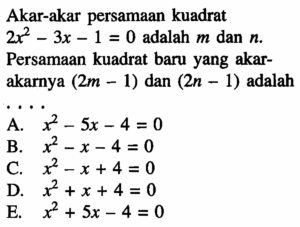 Persamaan berikut yang akar-akarnya imajiner adalah