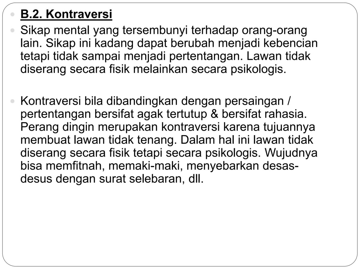 Contoh kontravensi taktis: penghasutan, memfitnah, mengejutkan lawan, memaki