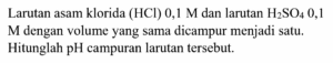 Ka Asam Lemah HX 0,1 M dengan pH sama HCl 0,001 M