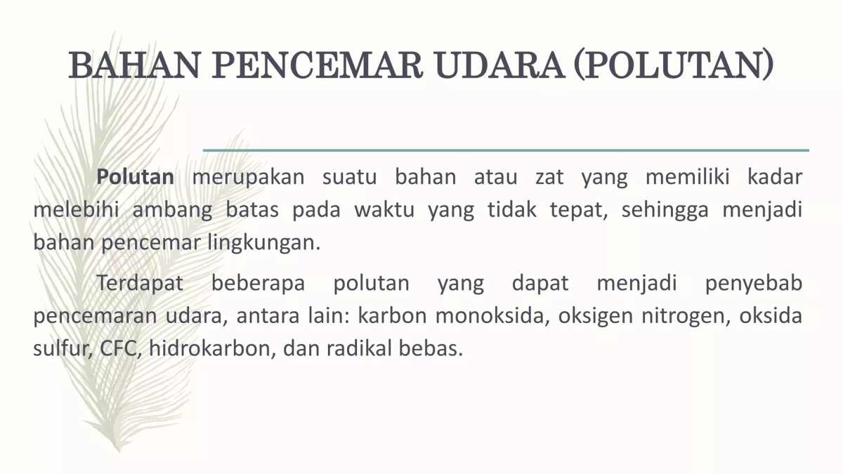 Zat Penyebab Pencemaran: Polutan, Polusi, Resistensi, Depopulasi