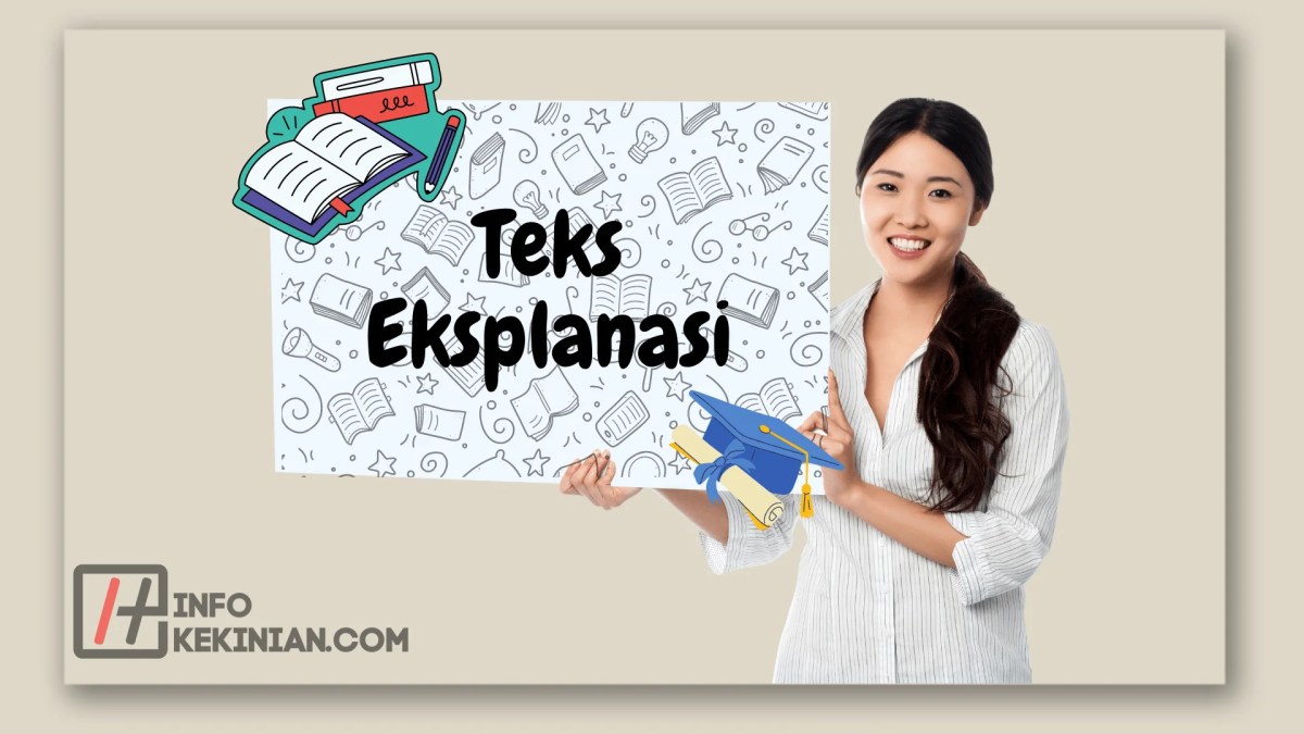 Mengenal Teks Eksplanasi