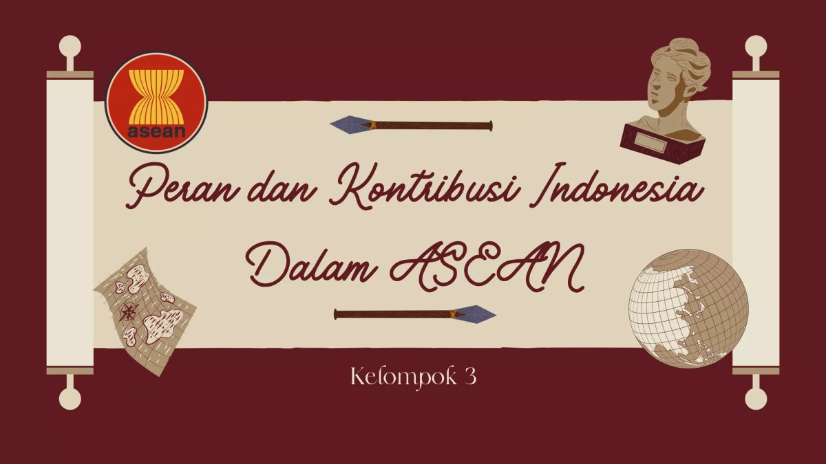 Peran Aktif Indonesia dalam Organisasi Negara ASEAN