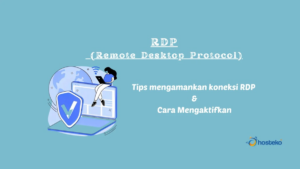 Pengertian dan Fungsi RDP (Remote Desktop Protocol)