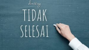 Selesaikan yang belum selesai