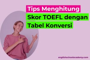 Selisih Skor TOEFL Sama 32, Jumlah Terkecil dan Terbesar 996