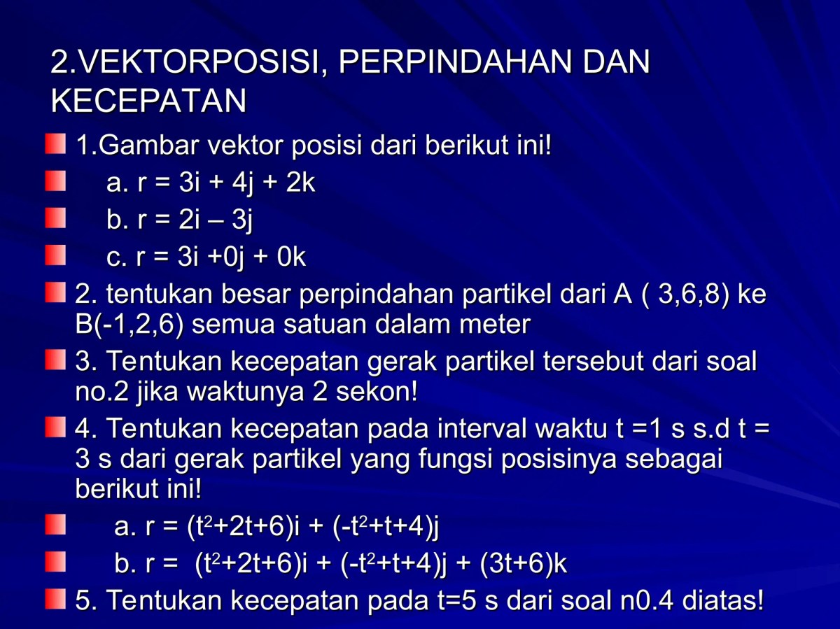 Kecepatan dan Posisi Partikel dengan a=(2i+3j) pada t=2 s