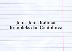 Kalimat Kompleks dan Analisis Struktural