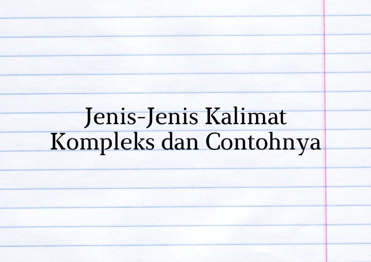 Kalimat Kompleks dan Analisis Struktural