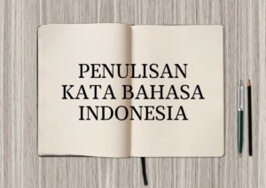 Pemilihan Kata dalam Menulis