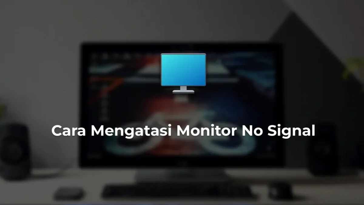 Komputer menyala tanpa tampilan monitor, penyebabnya apa
