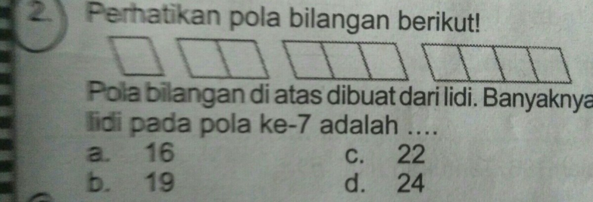 Pola di atas dibuat dari potongan lidi. Banyak potongan lidi pada pola ke-7 adalah