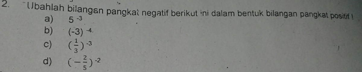 Nyatakan Bentuk Bilangan Berpangkat Positif dan Negatif