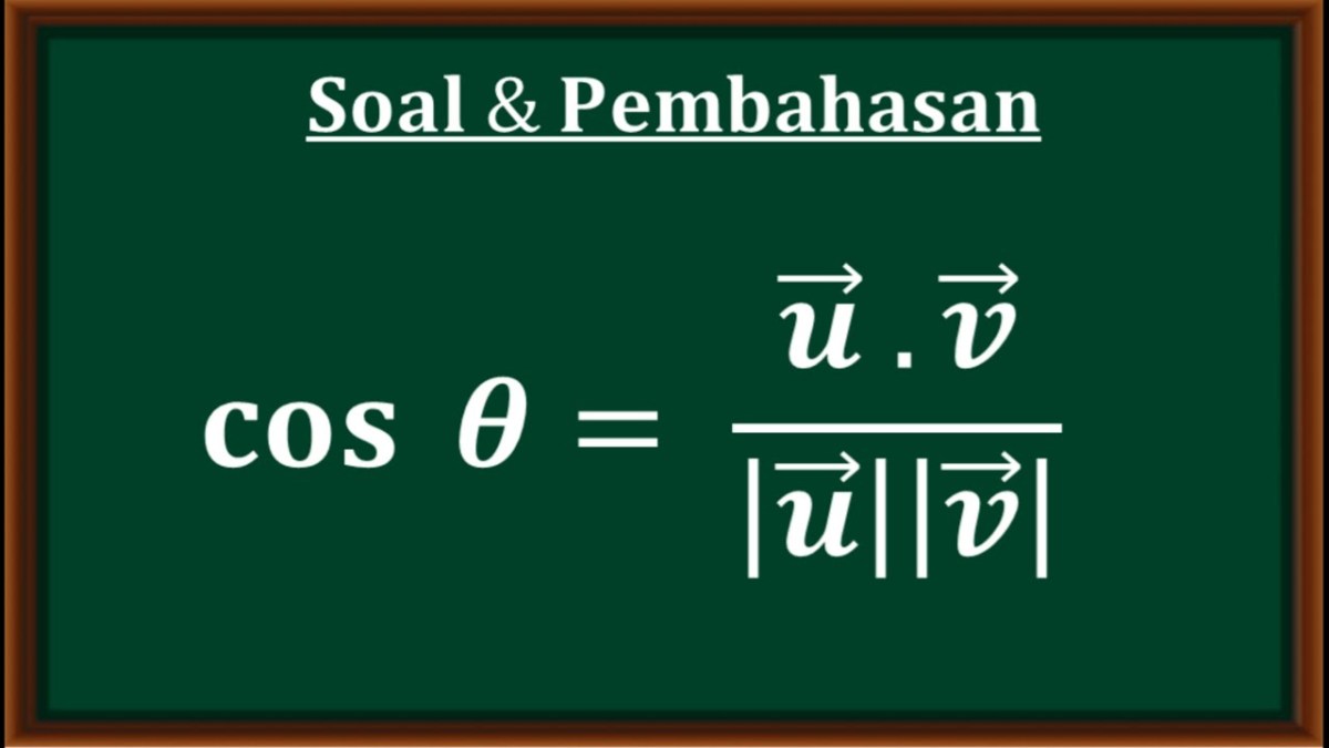 Cosinus Sudut Antara Vektor a=[2,-2,1] dan b=[1,3,5]