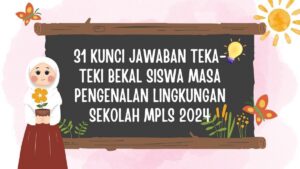 Jawaban MPLS: Bekal Secukupnya, Sendal Selow