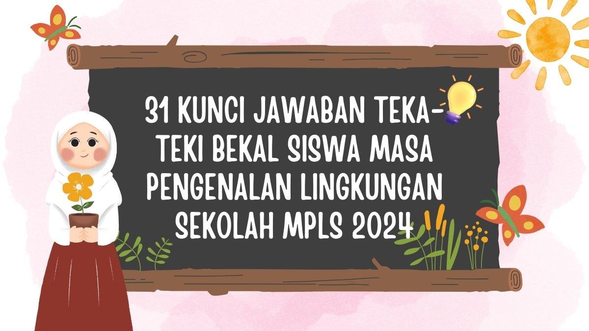 Jawaban MPLS: Bekal Secukupnya, Sendal Selow