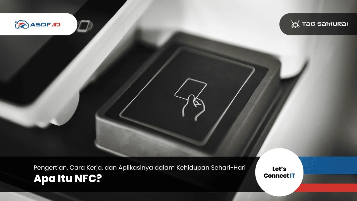 Pengertian NFC dan Penjelasannya