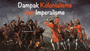 Dampak Negatif Imperialisme dan Kolonialisme