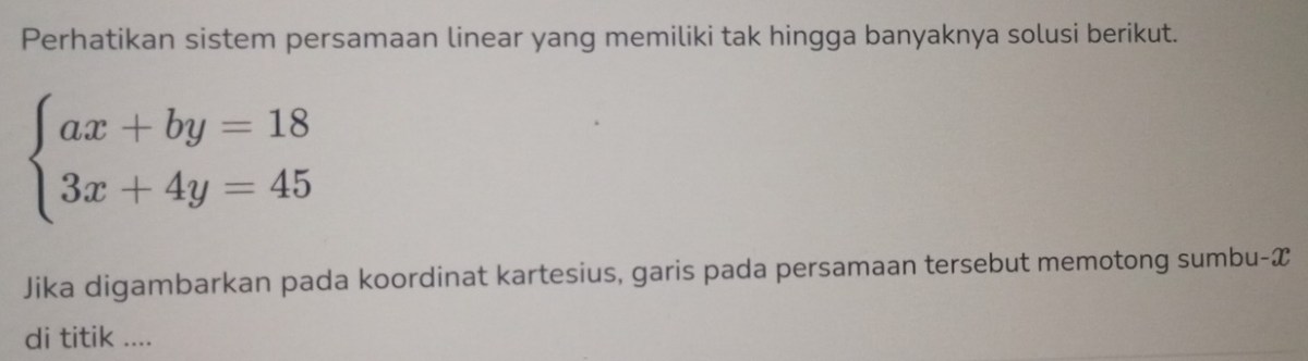 Menentukan a dan b SPL untuk solusi tak hingga atau tak ada